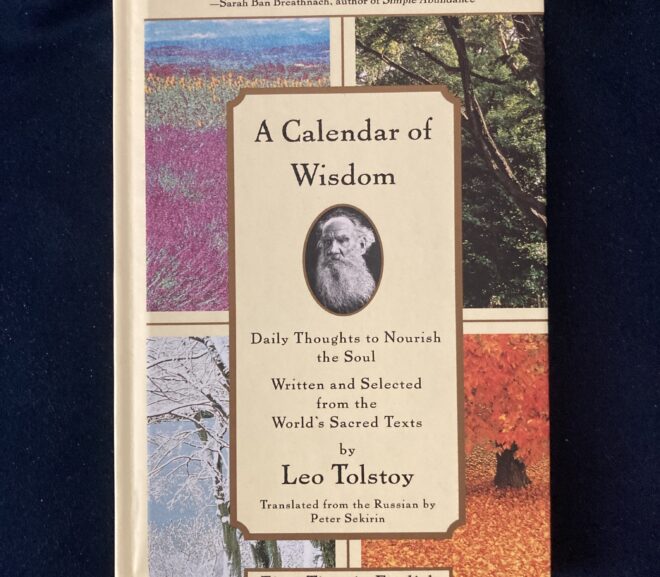 Book Review: A Calendar of Wisdom, Written and Selected from the World’s Sacred Texts by Leo Tolstoy, Peter Sekirin, Translator