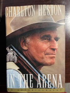 In the Arena, An Autobiography, by Charlton Heston