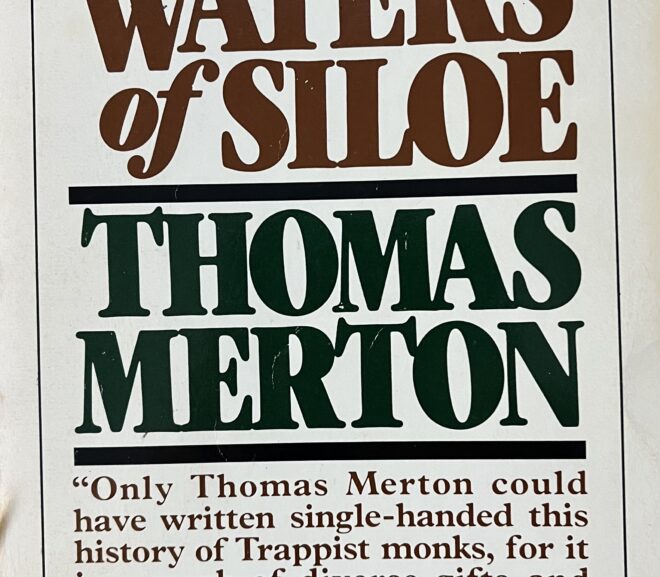 The Waters of Siloe, by Thomas Merton