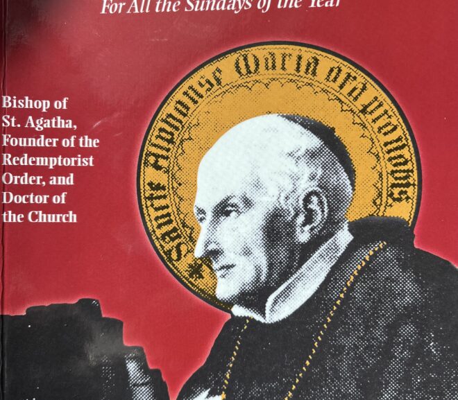 The Sermons of St. Alphonsus Liguori – For All the Sundays of the Year